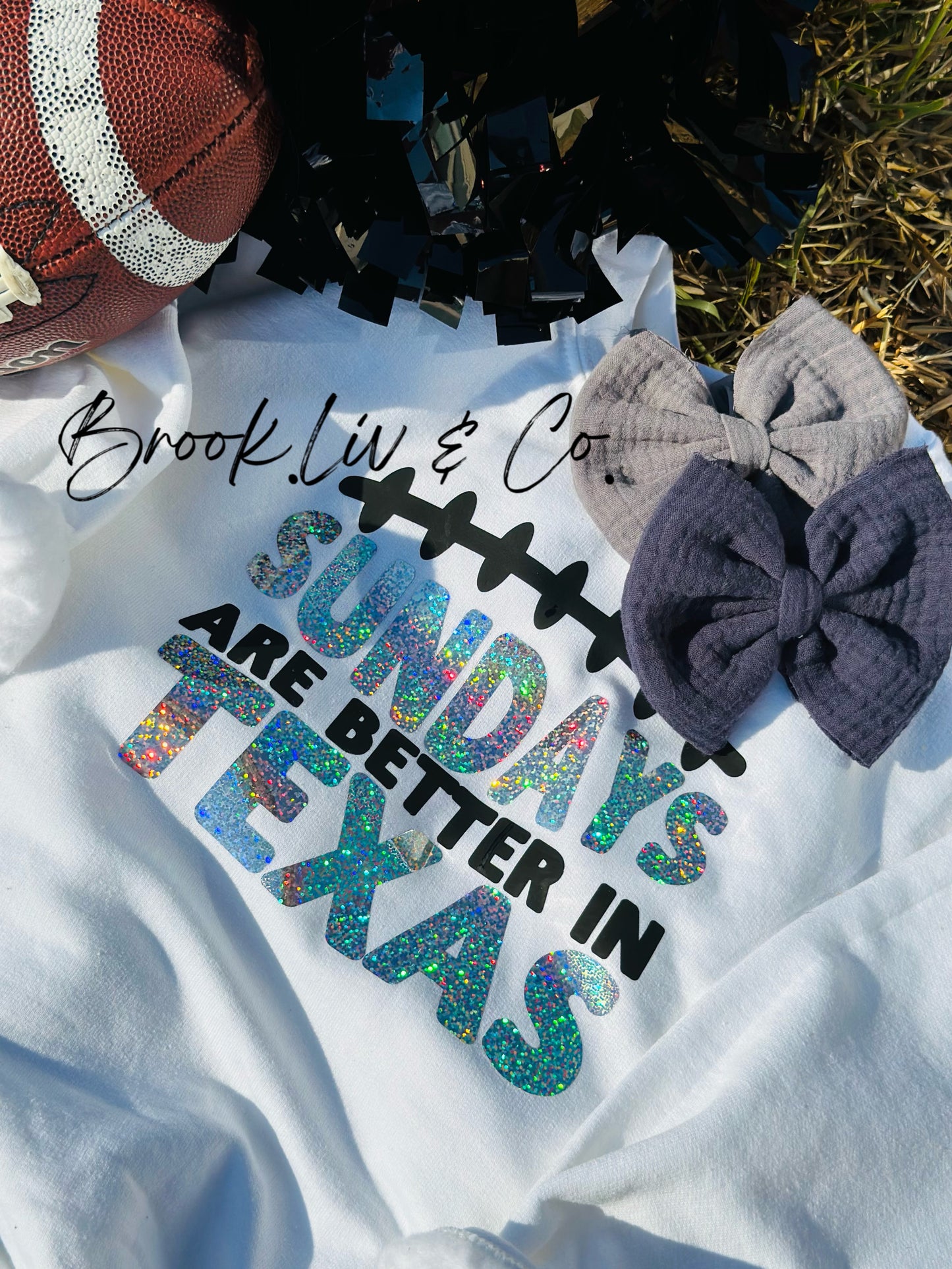 Sundays are better in Texas Sweatshirt